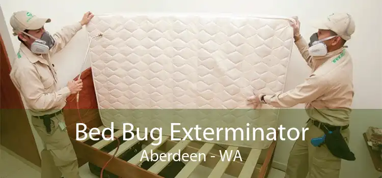 Bed Bug Exterminator Aberdeen - WA