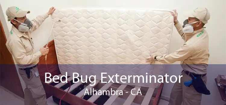 Bed Bug Exterminator Alhambra - CA