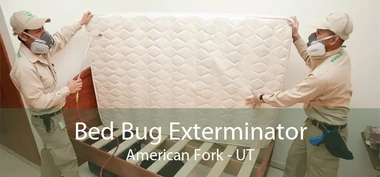 Bed Bug Exterminator American Fork - UT