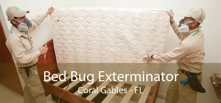 Bed Bug Exterminator Coral Gables - FL