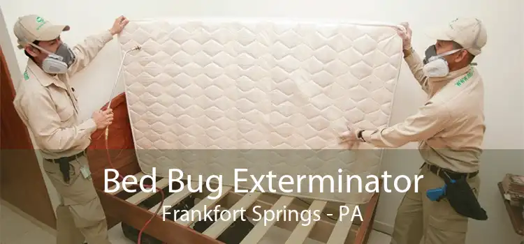 Bed Bug Exterminator Frankfort Springs - PA
