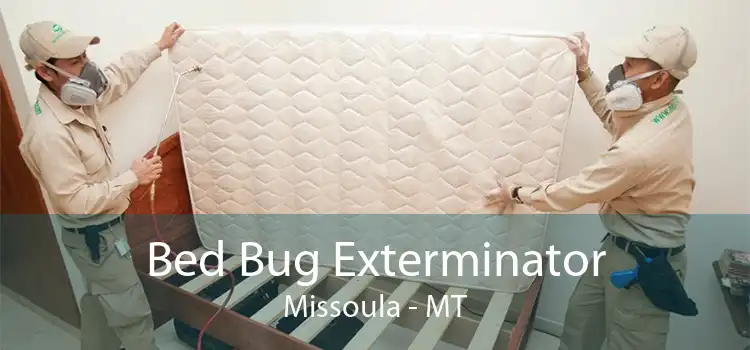 Bed Bug Exterminator Missoula - MT