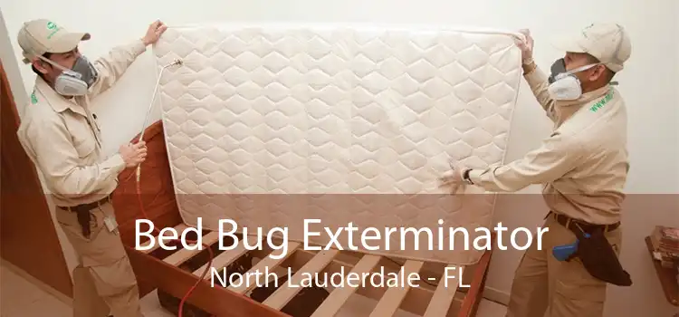 Bed Bug Exterminator North Lauderdale - FL