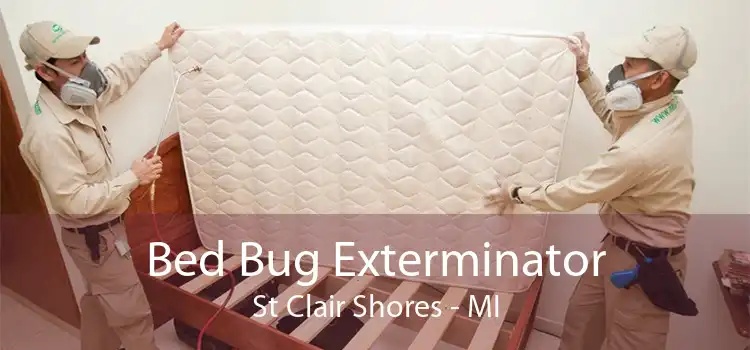 Bed Bug Exterminator St Clair Shores - MI