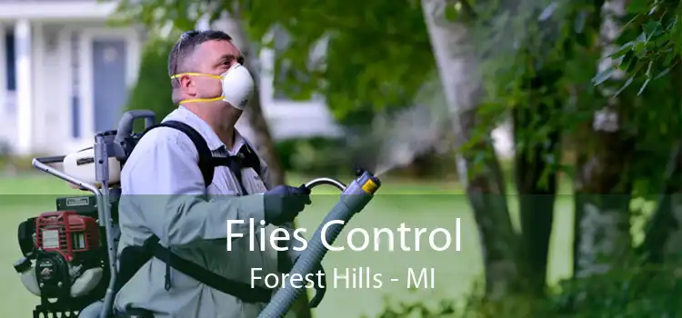 Flies Control Forest Hills - MI