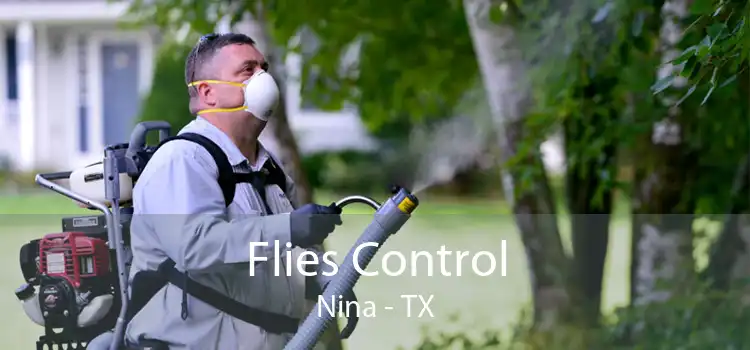 Flies Control Nina - TX