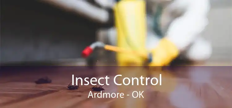 Insect Control Ardmore - OK