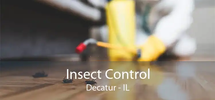 Insect Control Decatur - IL