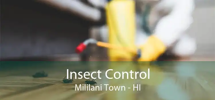 Insect Control Mililani Town - HI