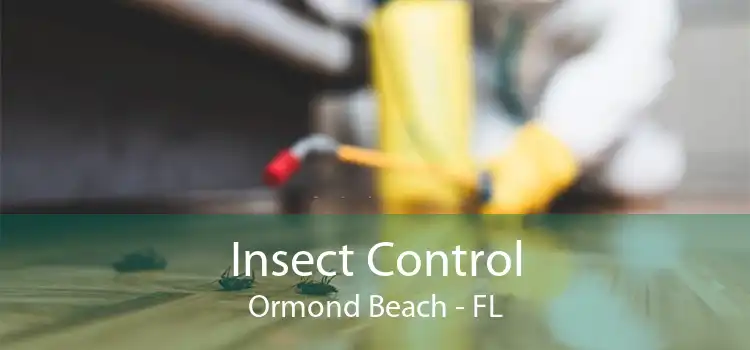 Insect Control Ormond Beach - FL