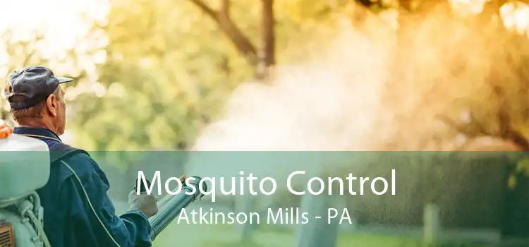Mosquito Control Atkinson Mills - PA