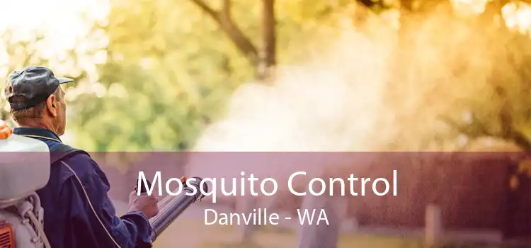 Mosquito Control Danville - WA