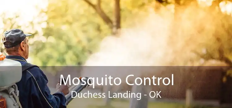 Mosquito Control Duchess Landing - OK