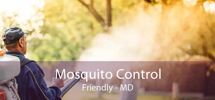 Mosquito Control Friendly - MD