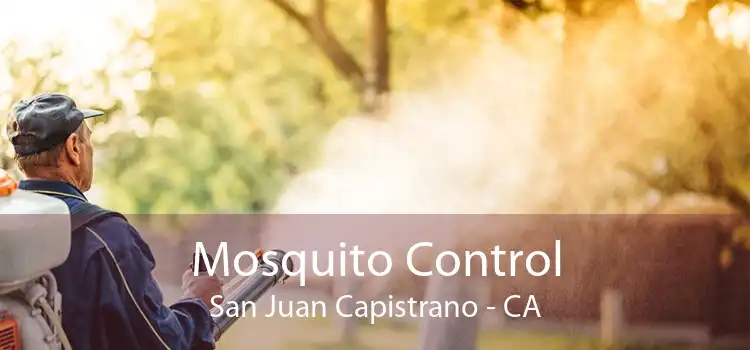 Mosquito Control San Juan Capistrano - CA