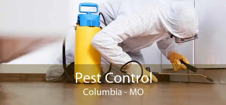 Pest Control Columbia - MO