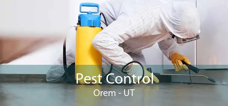 Pest Control Orem - UT