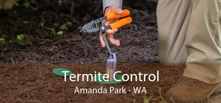 Termite Control Amanda Park - WA